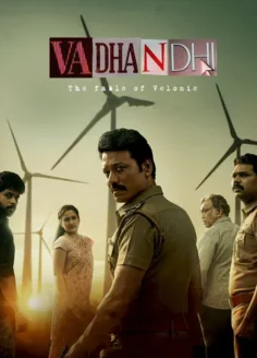 Vadhandhi: The Fable of Velonie (2022) Hindi Season 1 Complete